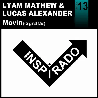 Movin by Lyam Mathew