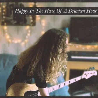 Happy In the Haze of a Drunken Hour by Ra