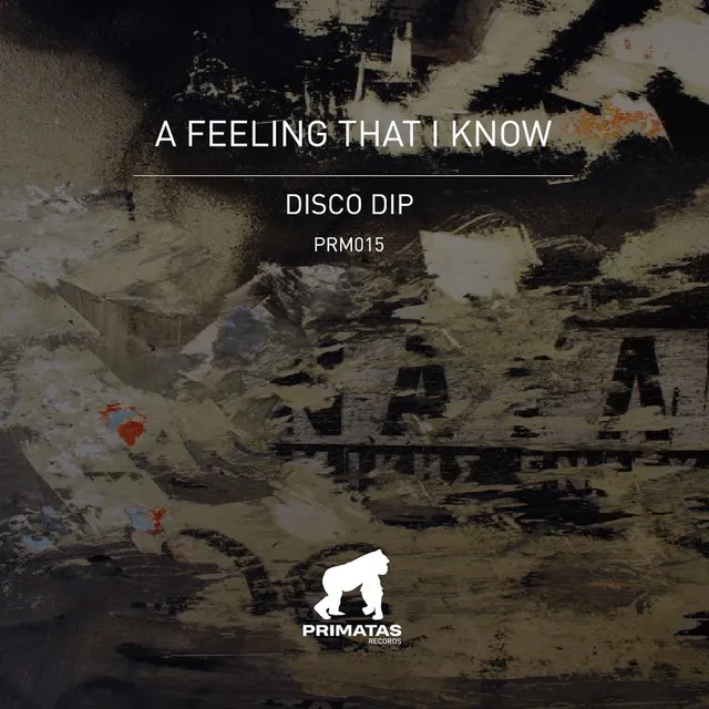 A Feeling That I Know - Original mix