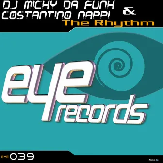 The Rhythm by Dj Micky Da Funk