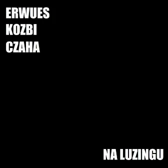 Na luzingu by Kozbi