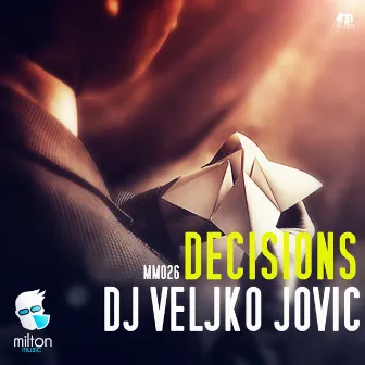 Decisions by DJ Veljko Jovic