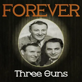 Forever Three Suns by The Three Sons