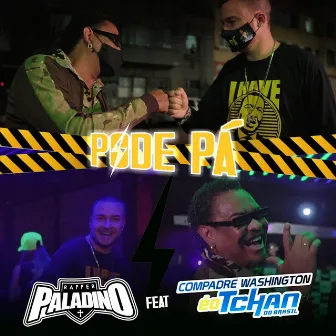 Pode Pá by Rapper Paladino