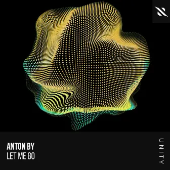 Let Me Go by Anton By