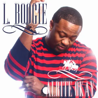 Alrite Okay by L. Boogie