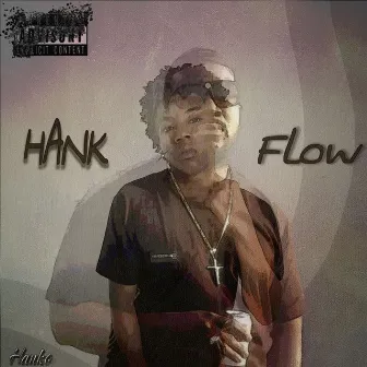 Hank Flow by Hanko