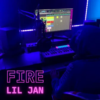 FIRE by LiL JAN