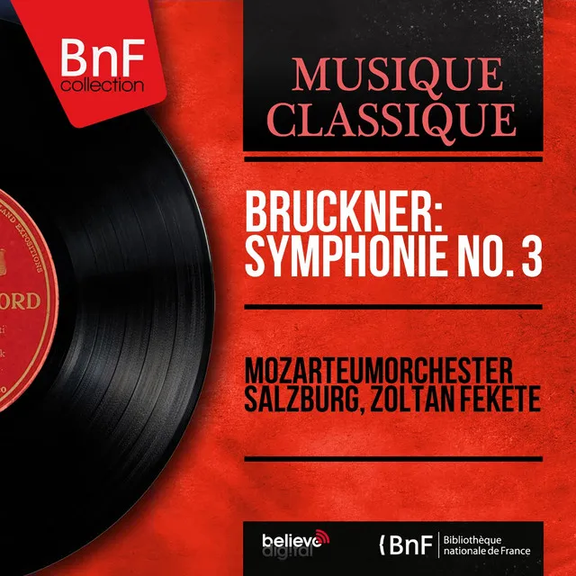 Bruckner: Symphonie No. 3 (1889 Version, Mono Version)