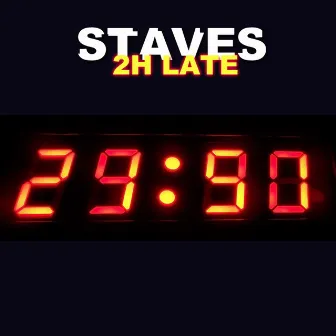 2H Late by Staves