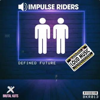 Defined Future by Impulse Riders