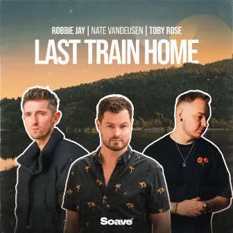 Last Train Home by Robbie Jay