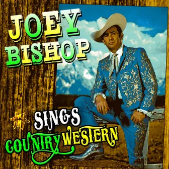 Joey Bishop Sings Country Western by Joey Bishop