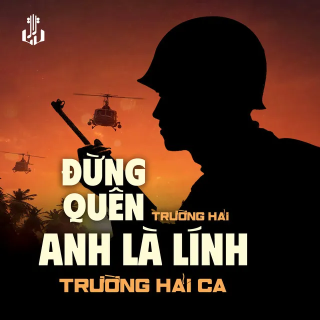 Đừng Quên Anh Là Lính