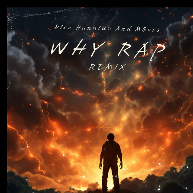 Why Rap (Remix)