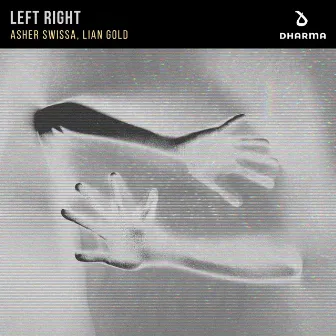 Left Right by ASHER SWISSA