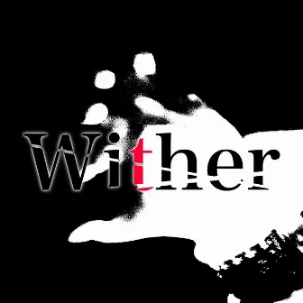 Wither by XLIVK