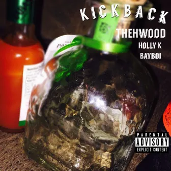 Kickback (feat. Holly K & Bayboi) by H. Wood