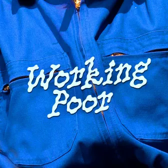 Working Poor by Massilia Hi-Fi