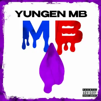 MB DRIP by Yungen MB