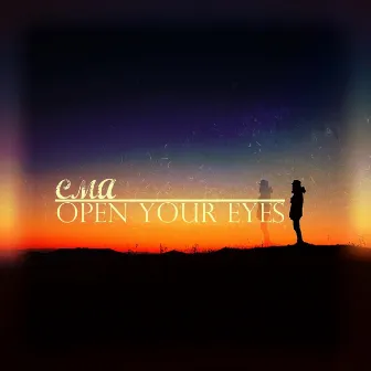 Open Your Eyes EP by CMA