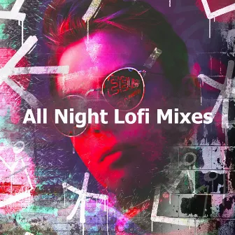 All Night Lofi Mixes by Lo-Fi for Sleeping