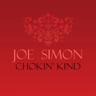 Chokin' Kind by Joe Simon