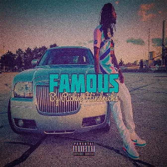 Famous by Richie Hindricks