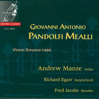 Pandolfi Mealli: Violin Sonatas by Andrew Manze