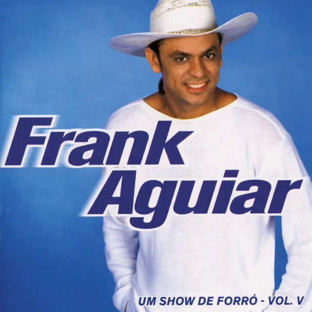 Um Show De Forro - Vol. V