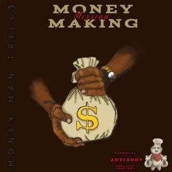 Money Making mission by MoneyMan Trillz