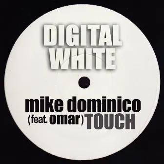 Touch by Mike Dominico