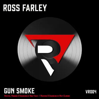 Gun Smoke by Ross Farley