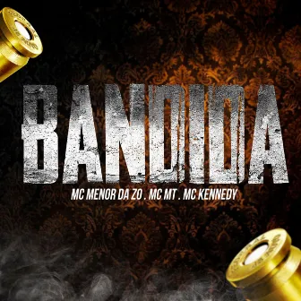 Bandida by MC MT