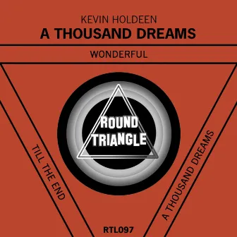 A Thousand Dreams by Kevin Holdeen