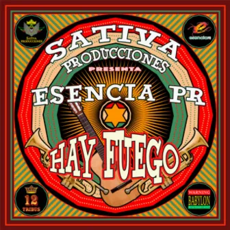 Hay Fuego by Esencia Pr