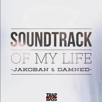 Soundtrack of My Life by Jakoban