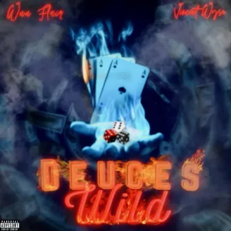 Deuces Wild by Wuu Flair