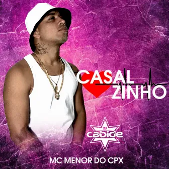 Casalzinho by MC MENOR DO CPX