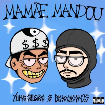 Mamãe Mandou by Yung Sausage