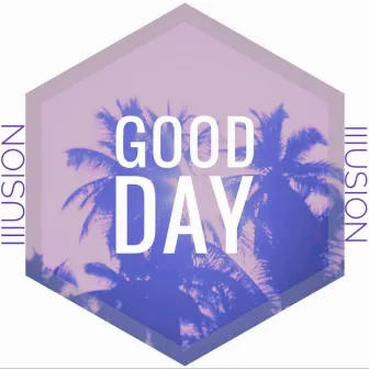 Good Day by OpticalIllusion