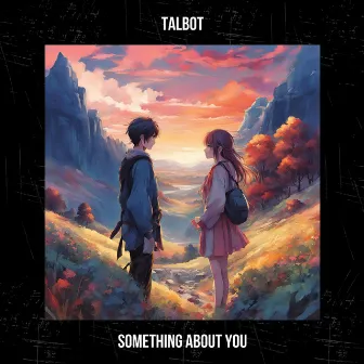 Something About You by Talbot