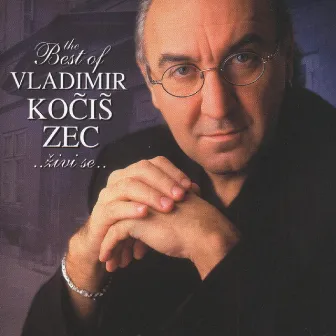 The Best Of Vladimir Kočiš - Zec by Vladimir Kočiš Zec