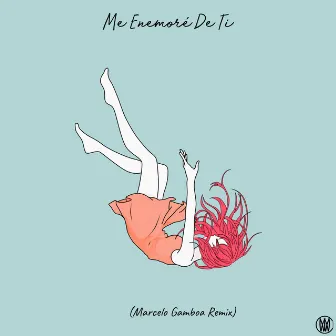 Me Enamoré de Ti (Marcelo Gamboa Remix) by Anna Zarate