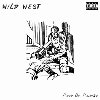 Wild West by Polly Tha Don