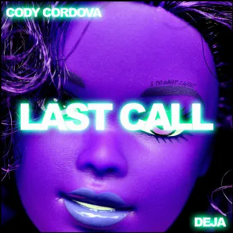 Last Call by Cody Cordova