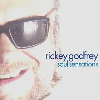 Soul Sensations by Rickey Godfrey