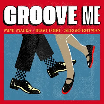 Groove Me by Rotman