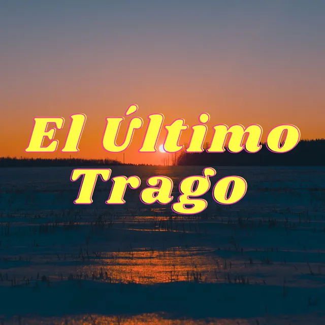 El Último Trago (Cover)