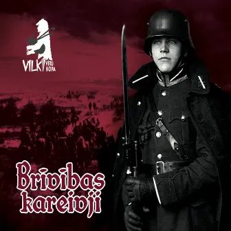 Brivibas Kareivji by Vilki